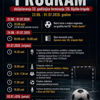 Program obilježavanja 33. godišnjice formiranja 126. ilijaške brigade
